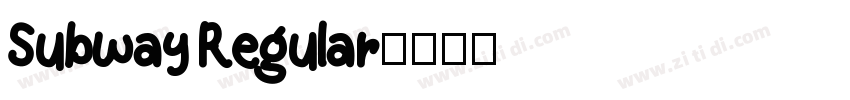 Subway Regular字体转换